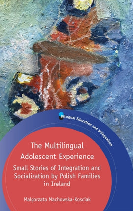 The Multilingual Adolescent Experience: Small