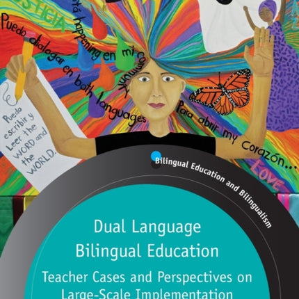 Dual Language Bilingual Education: Teacher Cases