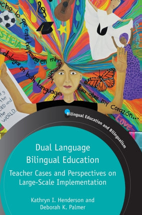 Dual Language Bilingual Education: Teacher Cases