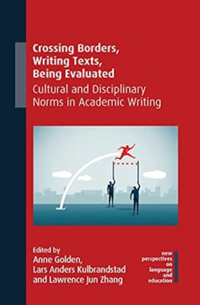 Crossing Borders, Writing Texts, Being Evaluated: