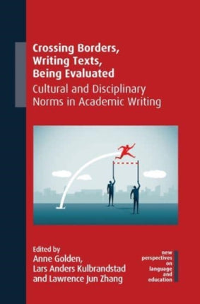 Crossing Borders, Writing Texts, Being Evaluated: