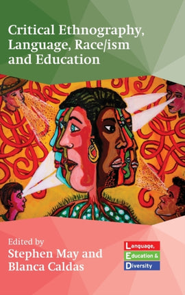 Critical Ethnography, Language, Race/ism and