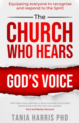 The Church Who Hears God's Voice: Equipping everyone to recognise and respond to the Spirit