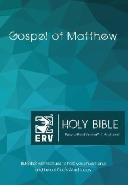 ERV Holy Bible Gospel of Matthew Paperback, Anglicized, (Easy to Read Version): Bursting with Features to Help You Understand and Live Out God's Word Today