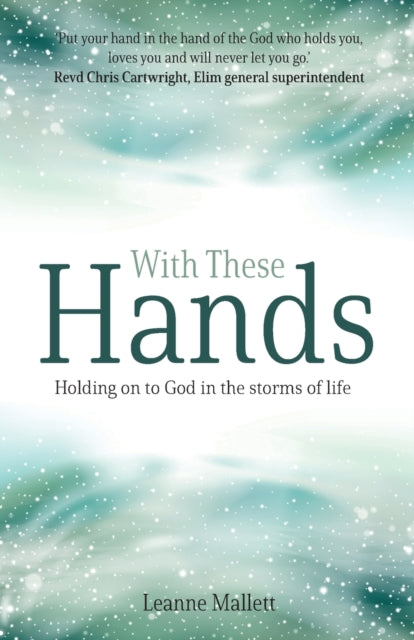 With These Hands: Holding On to God in the Storms of Life