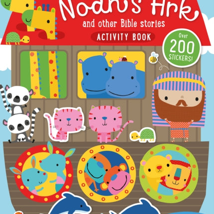 Noah's Ark and Other Bible Stories Activity Book: Packed With Fun Activities and Sweet Animal Stickers!