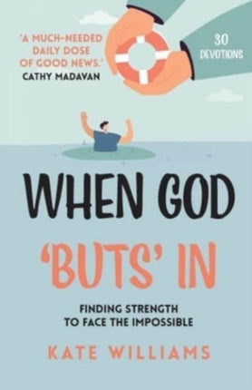 When God ‘Buts’ In: Finding strength to face the impossible