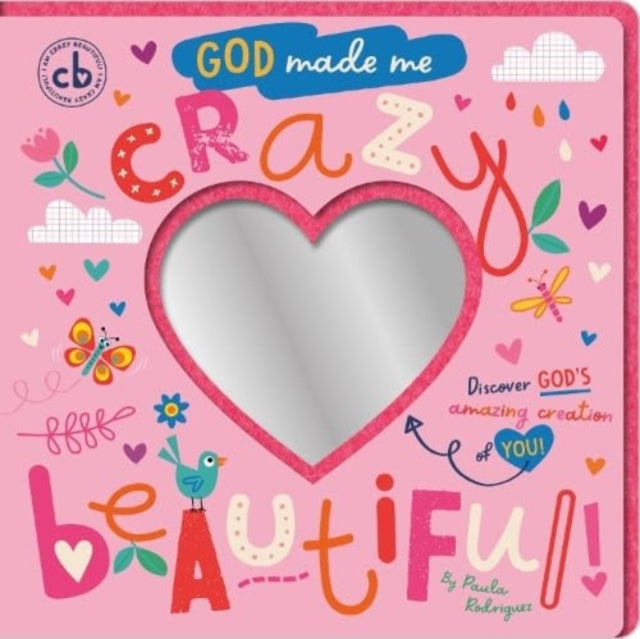 God Made Me Crazy Beautiful