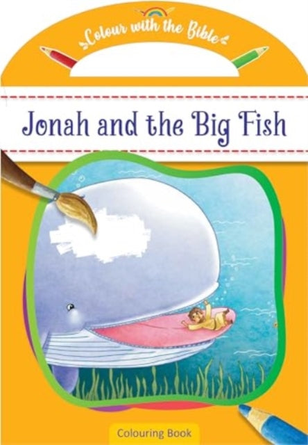 Colour with the Bible Jonah and the Big Fish