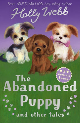 The Abandoned Puppy and Other Tales: The Abandoned Puppy, The Puppy Who Was Left Behind, The Scruffy Puppy