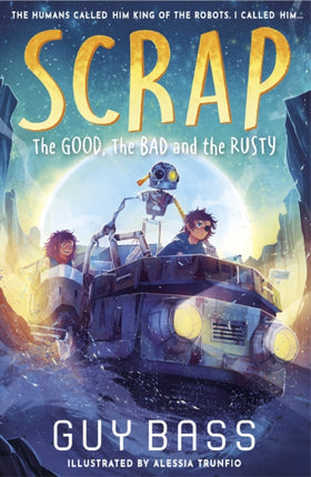 SCRAP The Good the Bad and the Rusty