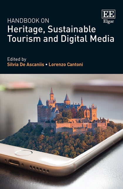 Handbook on Heritage, Sustainable Tourism and Digital Media