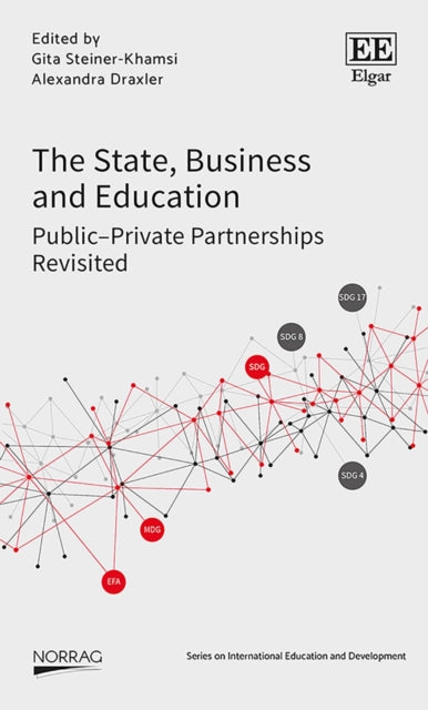 The State, Business and Education: Public–Private Partnerships Revisited