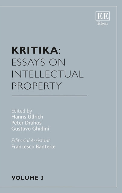 Kritika: Essays on Intellectual Property: Volume 3