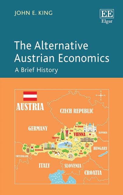 The Alternative Austrian Economics: A Brief History