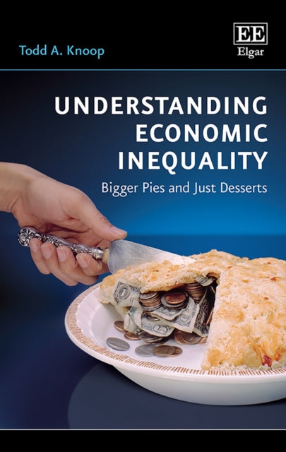 Understanding Economic Inequality: Bigger Pies and Just Desserts