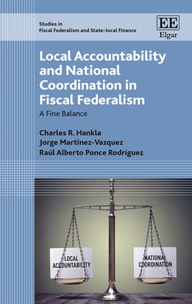 Local Accountability and National Coordination in Fiscal Federalism: A Fine Balance