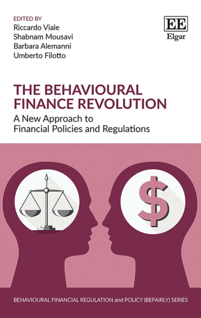 The Behavioural Finance Revolution: A New Approach to Financial Policies and Regulations