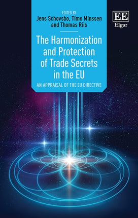 The Harmonization and Protection of Trade Secrets in the EU: An Appraisal of the EU Directive