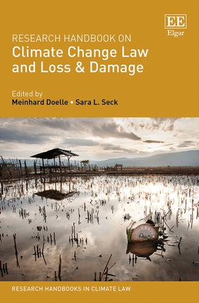 Research Handbook on Climate Change Law and Loss