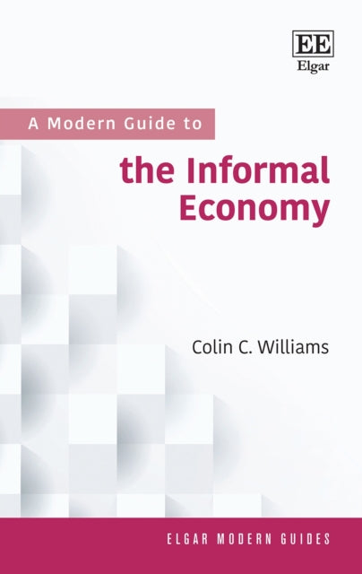 A Modern Guide to the Informal Economy