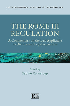 The Rome III Regulation: A Commentary on the Law Applicable to Divorce and Legal Separation