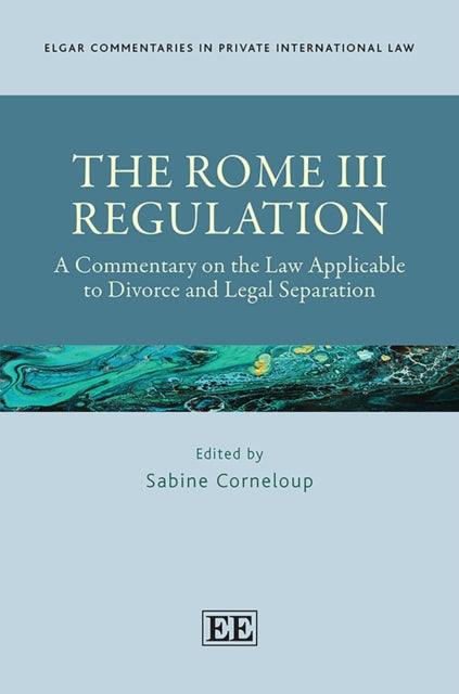 The Rome III Regulation: A Commentary on the Law Applicable to Divorce and Legal Separation