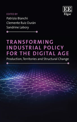 Transforming Industrial Policy for the Digital Age: Production, Territories and Structural Change