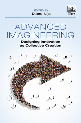 Advanced Imagineering: Designing Innovation as Collective Creation