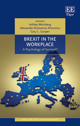 Brexit in the Workplace: A Psychology of Survival?