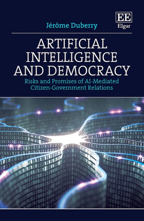 Artificial Intelligence and Democracy: Risks and Promises of AI-Mediated Citizen–Government Relations