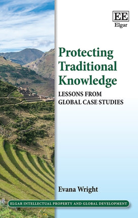 Protecting Traditional Knowledge: Lessons from