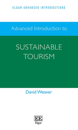 Advanced Introduction to Sustainable Tourism