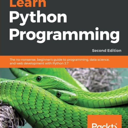 Learn Python Programming: The no-nonsense,