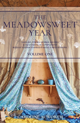 The Meadowsweet Year Volume 1