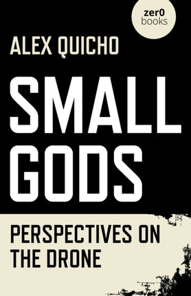 Small Gods: Perspectives on the Drone