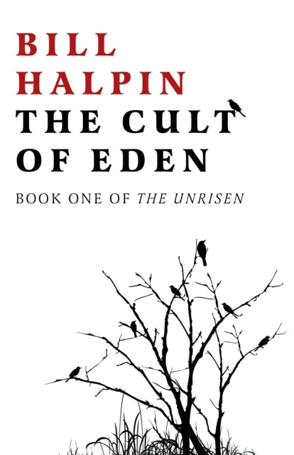 Cult of Eden, The: Book One of The Unrisen