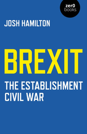 Brexit: The Establishment Civil War