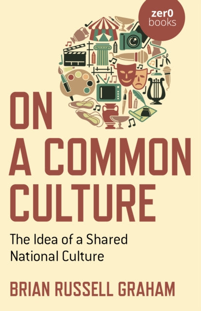 On a Common Culture: The Idea of a Shared