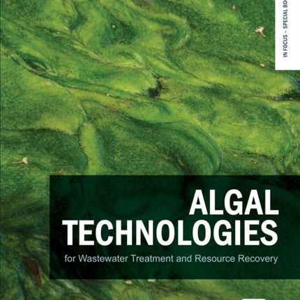 Algal Technologies for Wastewater Treatment and Resource Recovery