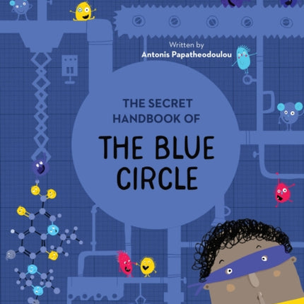 The Secret Handbook of the Blue Circle