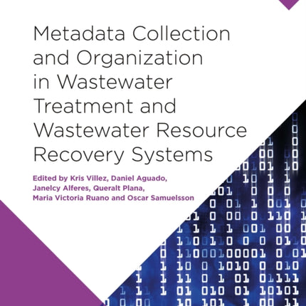 Meta-Data Collection and Organization in Wastewater Treatment and Wastewater Resource Recovery Systems