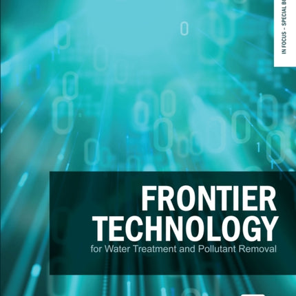 Frontier Technology for Water Treatment and Pollutant Removal