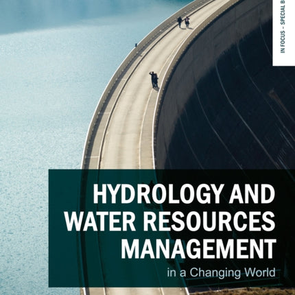 Hydrology and Water Resources Management in a Changing World