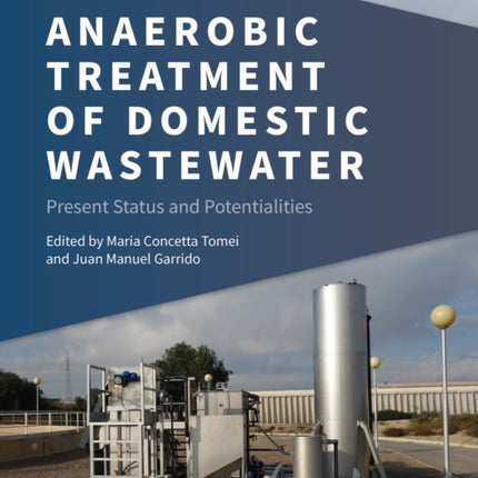 Anaerobic Treatment of Domestic Wastewater