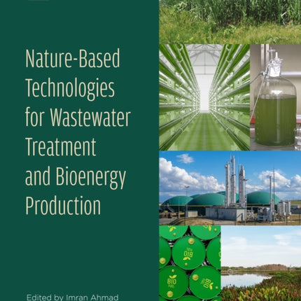 NatureBased Technologies for Wastewater Treatment and Bioenergy Production