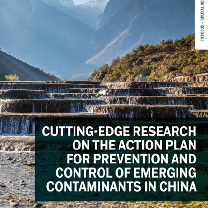 Cutting-Edge Research on the Action Plan for Prevention and Control of Emerging Contaminants in China