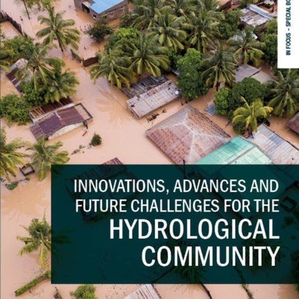 Innovations Advances and Future Challenges for the Hydrological Community