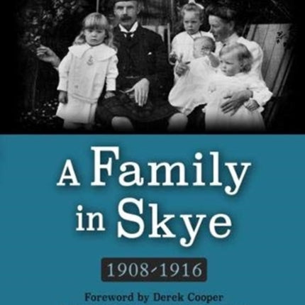 A A Family in Skye: 1908-1916