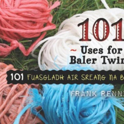 101 Uses of Baler Twine